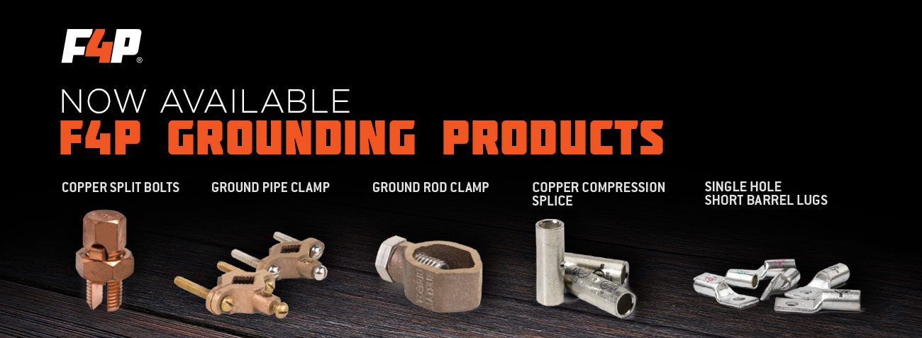 Now Available F4P Grounding Products